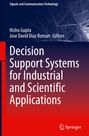 Titel: Decision Support Systems for Industrial and Scientific Applications. Autoren: Nishu Gupta, Jose David Diaz Roman. Springer-Logo.