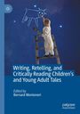 „Writing, Retelling, and Critically Reading Children’s and Young Adult Tales“ von Bernard Montoneri. Kind malt Sterne.