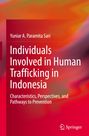 Yuniar A. Paramita Sari: Individuals Involved in Human Trafficking in Indonesia, Buch