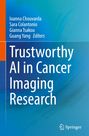 : Trustworthy AI in Cancer Imaging Research, Buch
