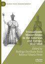 Text: "Transatlantic Monarchisms in the Americas and Europe, 1812–1868. Edited by Rodrigo Escribano Roca, Rebeca Viñuela Pérez."   
Illustration: Krönungsgewand gekleidete Figuren mit Zepter.