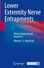 Marcelo J. S. Magalhães: Lower Extremity Nerve Entrapments, Buch