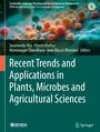 : Recent Trends and Applications in Plants, Microbes and Agricultural Sciences, Buch
