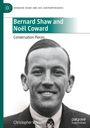 Christopher Wixson: Bernard Shaw and Noël Coward, Buch