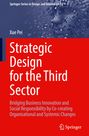 Xue Pei: Strategic Design for the Third Sector, Buch