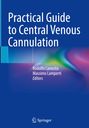: Practical Guide to Central Venous Cannulation, Buch