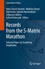 : Records from the S-Matrix Marathon, Buch