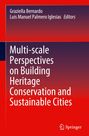 : Multi-scale Perspectives on Building Heritage Conservation and Sustainable Cities, Buch