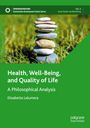 "Health, Well-Being, and Quality of Life: A Philosophical Analysis. Elisabetta Lalumera." Steine auf Gras gestapelt.