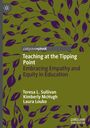 Teresa L. Sullivan: Teaching at the Tipping Point, Buch