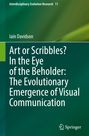 „Art or Scribbles? In the Eye of the Beholder: The Evolutionary Emergence of Visual Communication.“ Grüner Hintergrund.