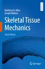 Titel: "Skeletal Tissue Mechanics", Autoren: Matthew R. Allen, Joseph Wallace. Blaues Cover mit Knochenstruktur.