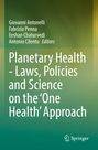 Planetary Health - Laws, Policies and Science on the 'One Health' Approach, Buch