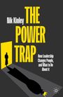 „Nik Kinley: THE POWER TRAP. How Leadership Changes People, and What to Do About it.“ Silhouette vor Tür mit langer Schatten.