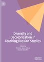: Diversity and Decolonization in Teaching Russian Studies, Buch