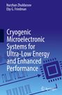 Nurzhan Zhuldassov: Cryogenic Microelectronic Systems for Ultra-Low Energy and Enhanced Performance, Buch
