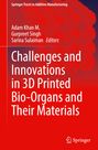 : Challenges and Innovations in 3D Printed Bio-Organs and Their Materials, Buch