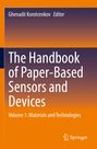 "Ghenadii Korotcenkov Editor. The Handbook of Paper-Based Sensors and Devices. Volume 1: Materials and Technologies. Logo unten."