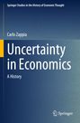 "Springer Studies", Carlo Zappia, "Uncertainty in Economics: A History", schlichte blau-graue Gestaltung mit Springer-Logo.