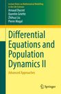 Titel: "Differential Equations and Population Dynamics II". Autoren: Arnaud Ducrot, Quentin Griette, Zhihua Liu, Pierre Magal. Springer-Logo.