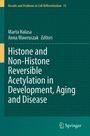 Titel: Histone and Non-Histone Reversible Acetylation in Development, Aging and Disease. Autoren: Marta Halasa, Anna Wawruszak. Oben links steht, "Results and Problems in Cell Differentiation 75". Unten rechts befindet sich ein Springer-Logo.