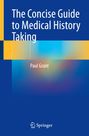 "The Concise Guide to Medical History Taking" von Paul Grant, abstrakte Farbhintergründe in Blau, Gelb und Rot.