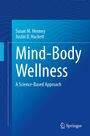 Justin D. Hackett: Mind-Body Wellness, Buch