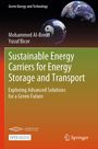 Titel: Sustainable Energy Carriers for Energy Storage and Transport. Autoren: Mohammed Al-Breiki, Yusuf Bicer.