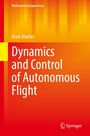 Mark Mueller: Dynamics and Control of Autonomous Flight, Buch