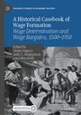 Titel: "A Historical Casebook of Wage Formation". Szene mit Arbeitern und einem Vorarbeiter.