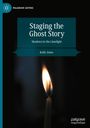 Kelly Jones: Staging the Ghost Story, Buch