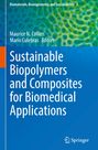 : Sustainable Biopolymers and Composites for Biomedical Applications, Buch