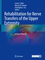 Rehabilitation for Nerve Transfers of the Upper Extremity, Buch