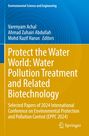 Text: Protect the Water World: Water Pollution Treatment and Related Biotechnology. Buchtitel auf blau-gelbem Hintergrund.
