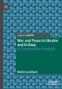 Covertext: "War and Peace in Ukraine and in Gaza: A Comparative Analysis" von Robin Luckham, palgrave pivot Logo. Muster aus blauen Dreiecken.