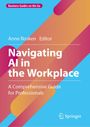 : Navigating AI in the Workplace, Buch