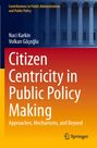 Buchtitel: "Citizen Centricity in Public Policy Making". Autoren: Naci Karkin, Volkan Göçoğlu. Herausgeber: Springer.
