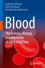 Guglielmo Mariani: Blood: The Science, History, and Mysteries of Life's Vital Flow, Buch