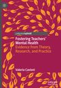 Valeria Cavioni: Fostering Teachers' Mental Health, Buch