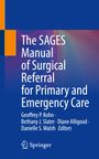 : The SAGES Manual of Surgical Referral for Primary and Emergency Care, Buch