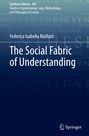 Federica Isabella Malfatti: The Social Fabric of Understanding, Buch