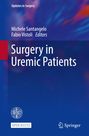 : Surgery in Uremic Patients, Buch