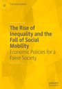 Francesco Farina: The Rise of Inequality and the Fall of Social Mobility, Buch