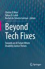 : Beyond Tech Fixes, Buch