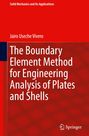 Jairo Useche Vivero: The Boundary Element Method for Engineering Analysis of Plates and Shells, Buch