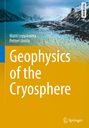 Matti Leppäranta: Geophysics of the Cryosphere, Buch