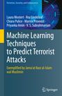 Laura Mostert: Machine Learning Techniques to Predict Terrorist Attacks, Buch