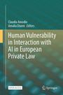 Buchtitel: "Human Vulnerability in Interaction with AI in European Private Law". Herausgeber: Claudia Amodio, Amalia Diurni. Logo: Springer.