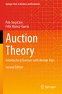 "Auction Theory: Introductory Exercises with Answer Keys, Second Edition" von Pak-Sing Choi und Felix Munoz-Garcia.