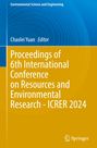 : Proceedings of 6th International Conference on Resources and Environmental Research - ICRER 2024, Buch